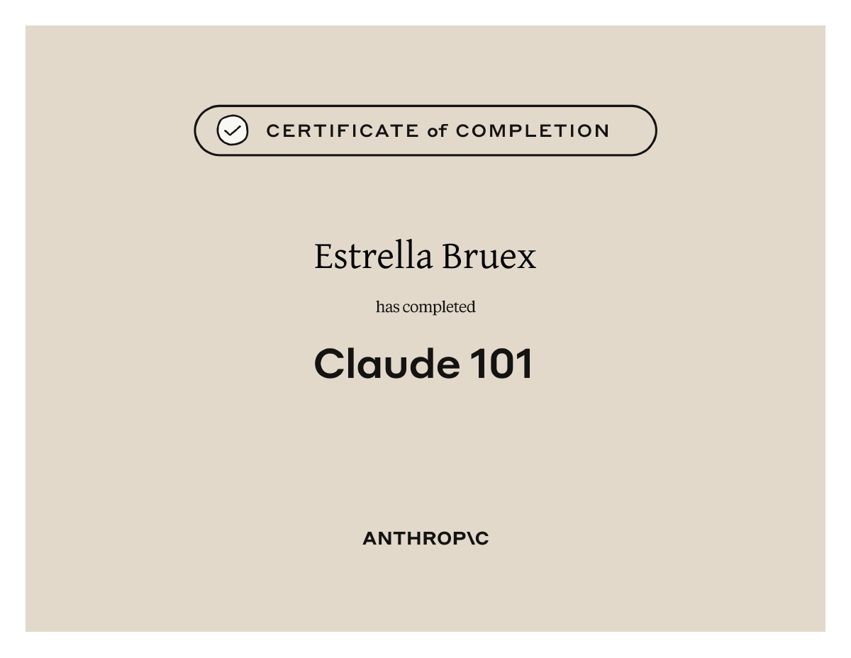 Claude 101 — Certificate of Completion — Estrella Bruex original certificate
